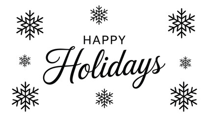 Happy holidays elegant hand lettering typography surrounded by snowflake elements isolated on white background, classic festive vector illustration for greeting card, banner, poster and winter celebra © VectorCraze