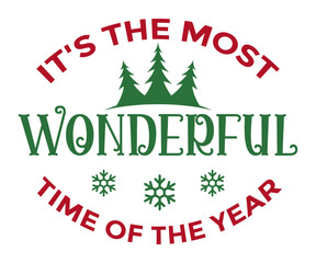 Fototapeta premium It’s the Most Wonderful Time of the Year Christmas Typography T-Shirt Design | Festive Holiday Quote Tee | Perfect Gift for Family and Friends