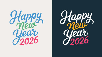 Happy new year 2026 colorful hand lettering typography design in light and dark background variations for celebration greeting use © muhammad