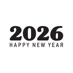 Happy New Year 2026 Typography Design for Holiday Greetings New Year Eve Lettering Title