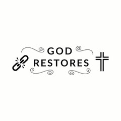 God restores t-shirt design  vector illustration  