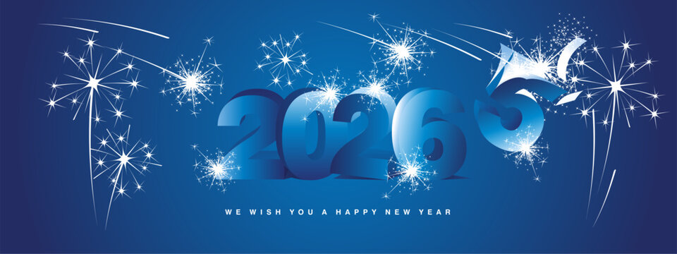 We wish you a Happy New Year 2026, modern design, with 3D blue 2026 and exploding glitter sparkle fireworks for end of 2025 all arund in blue background