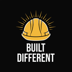 Built Different Typography with Construction Helmet for Workwear T Shirt Print