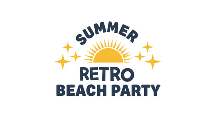 Cheerful retro logo for a 'Summer Retro Beach Party' featuring a rising sun and sparkling stars in a vintage color palette.