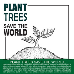 Plant Trees save the world, poster and banner