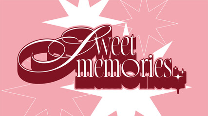Valentine Elegant Typography Sign of 'Sweet Memories' with Red Embossed Line, Pink Sparkles Backdrop