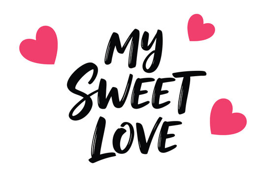 My sweet love brush script lettering with pink hearts on a white background, perfect for romantic designs and s day greetings