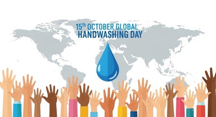 Global unity for hygiene celebrate Global Handwashing Day with diverse hands raised worldwide