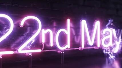 Neon sign displaying 22nd may with purple electric discharge on brick wall
