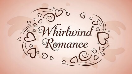 Whirlwind romance love hearts typography design.