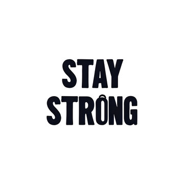 stay stong text