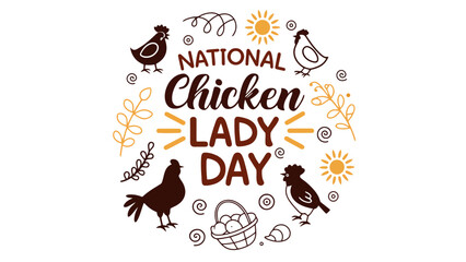 Celebrate National Chicken Lady Day with festive chickens and eggs