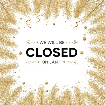Closed on January 1 Announcement, New Year Business Closure Sign, January 1 Holiday Closed Notice, Gold Festive Closure Graphic, We Will Be Closed Jan 1 Poster