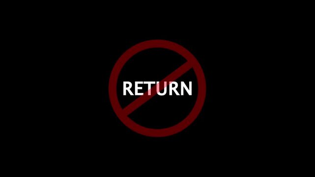 A circular red and black no return text icon animation. stop, not allowed and ban concept animation