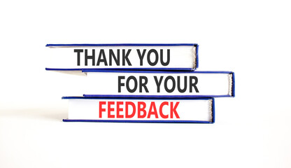 Thank you for your feedback symbol. Concept words Thank you for your feedback on beautiful books....