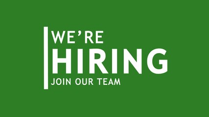 We are Hiring, Join our team text animation isolated on green background ideal for search and recruitment business concept.