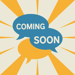 Coming soon announcement with speech bubbles and a sunburst background.