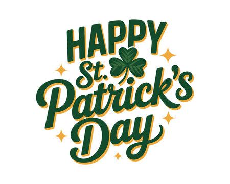 Happy St. Patrick Day lettering poster with green shamrock and orange stars. Irish traditional holiday. For greeting cart, poster, banner, flyer, web pages, social media. Isolated vector illustration