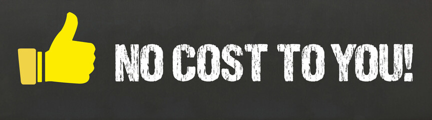 No cost to you!