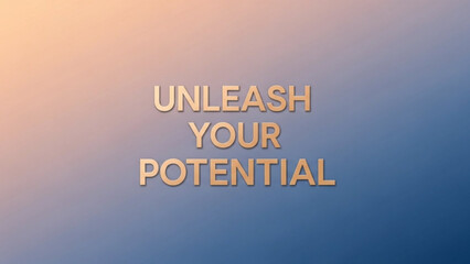 Inspirational quote on a gradient background, motivational text unleash your potential for personal growth