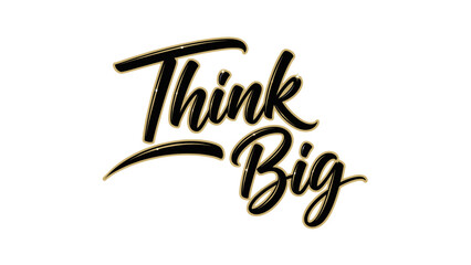 Obraz premium Inspirational Motivational Handwritten Style Text to Encourage Bold Thinking