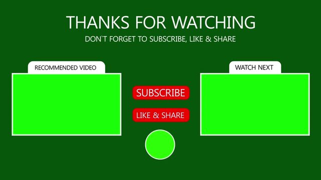 End screen template green screen, Thanks for watching, subscribe, like and share, 4k video.