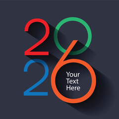Colorful 2026 text with placeholder for your message. Happy new year text effect vector template.