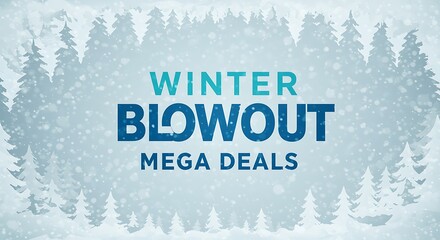 Winter blowout mega deals promotion with snowy forest backdrop design