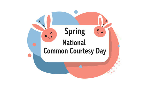 Spring National Common Courtesy Day greeting card with rabbit illustrations. - Powered by Adobe