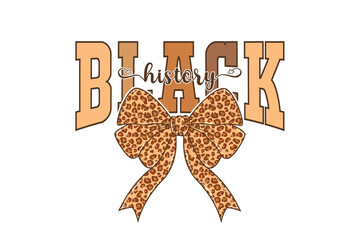 Black History Typography with Leopard Print Bow Sublimation design