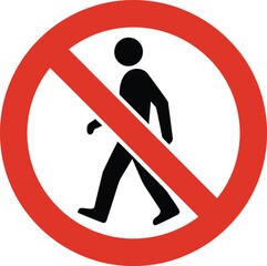 Prohibited walking sign with red circle and black pedestrian icon