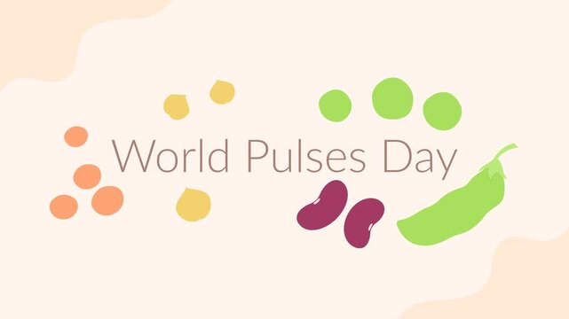 Greeting animation with a World Pulses Day theme featuring text and several types of legumes. simple animation. motion graphic.