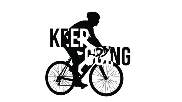 Cyclist silhouette with keep going message representing motivation perseverance fitness and active lifestyle concept
 - Powered by Adobe