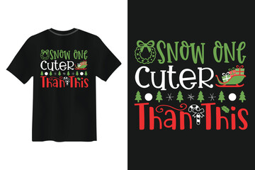 Naklejka premium Snow One Cuter Than This Christmas T shirt Design vector