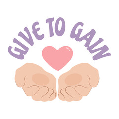Obraz premium Minimal pastel sticker illustration with open hands holding a heart and Give to Gain text. Symbol of kindness, charity, care, and support. Ideal for social campaigns, apps, and prints.