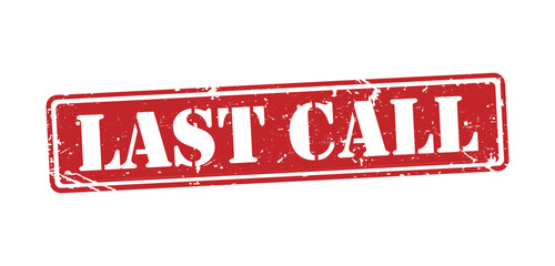 Red grunge rubber stamp with white text last call for promotional marketing and urgent sales