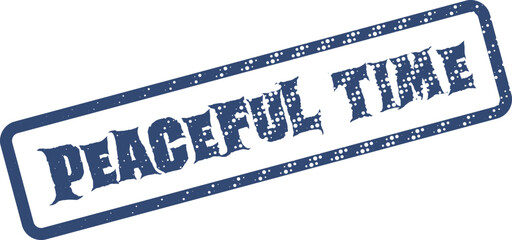 Peaceful Time textured blue rubber stamp impression design for tranquil personal reflection