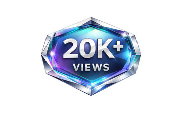 20K+ views crystal badge with glossy blue gemstone frame, social media milestone label isolated on transparent background
