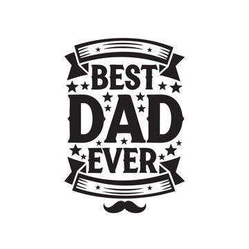 Best Dad Ever Bold Typographic Design for Fathers Day