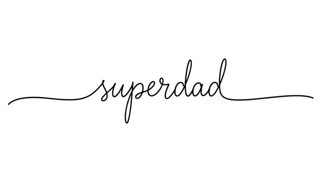 A simple, elegant black cursive text graphic that reads 'superdad' with a decorative line underneath.