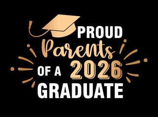 Graduation vector illustration with proud parents of a 2026 graduate typography and graduation cap. Family celebration design expressing pride success and achievement.