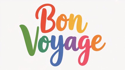 Colorful handwritten french phrase bon voyage wishes printed on a clean white background perfect for greeting cards or travel designs