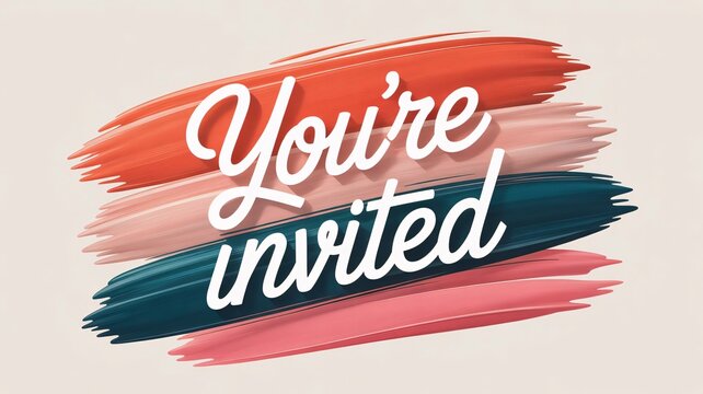 Stylish graphic design featuring bold white script text that proclaims you're invited over vibrant layered brush strokes in warm and cool tones