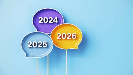 Colorful speech bubbles displaying future years 2024 2025 and 2026