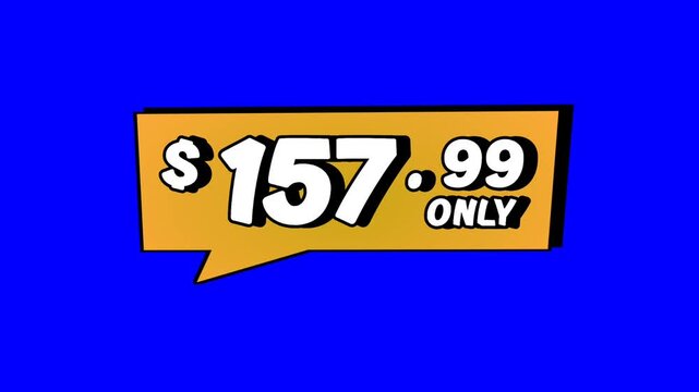 Animation $157.99 only price tag in speech bubble motion graphics on Blue screen background. Perfect for ads, e-commerce, retail, discounts, and promo videos business concept video element