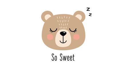 Adorable illustration of a sleeping bear's face with rosy cheeks and 'Z's, accompanied by the sweet and simple text 'So Sweet'.