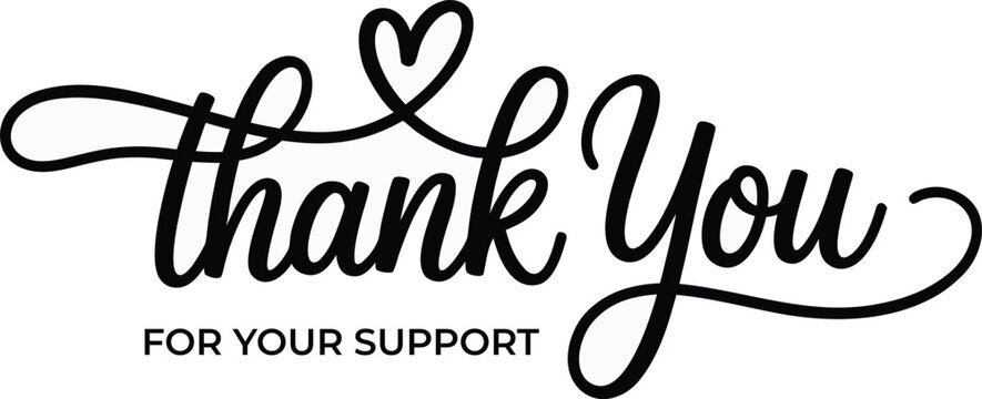 Bold black and white thank you for your support sticker style vector illustration with thick outlines and playful script font for branding