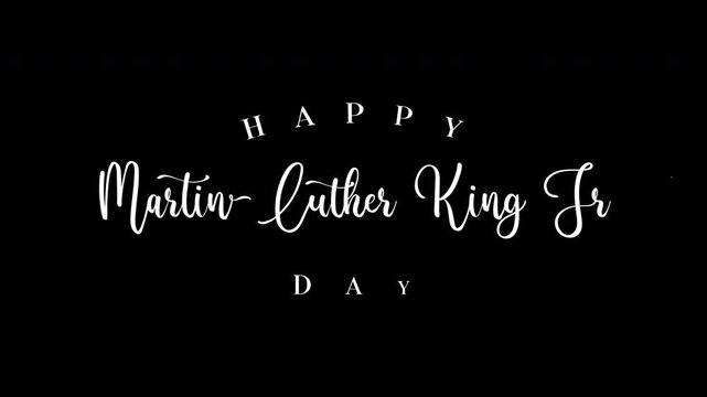 Animated Text reading happy martin luther king jr day in bold colors. Suitable for mlk day social media posts.