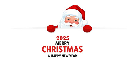 Santa Claus peeking over a white surface with "2025 Merry Christmas & Happy New Year" text below.