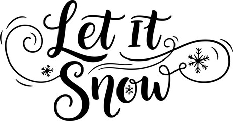Hand-Lettered Script "Let It Snow" Playful Typography Vector
